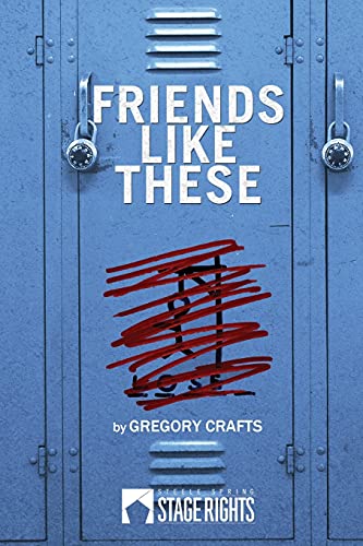 <i>Friends Like These</i> by Gregory Crafts