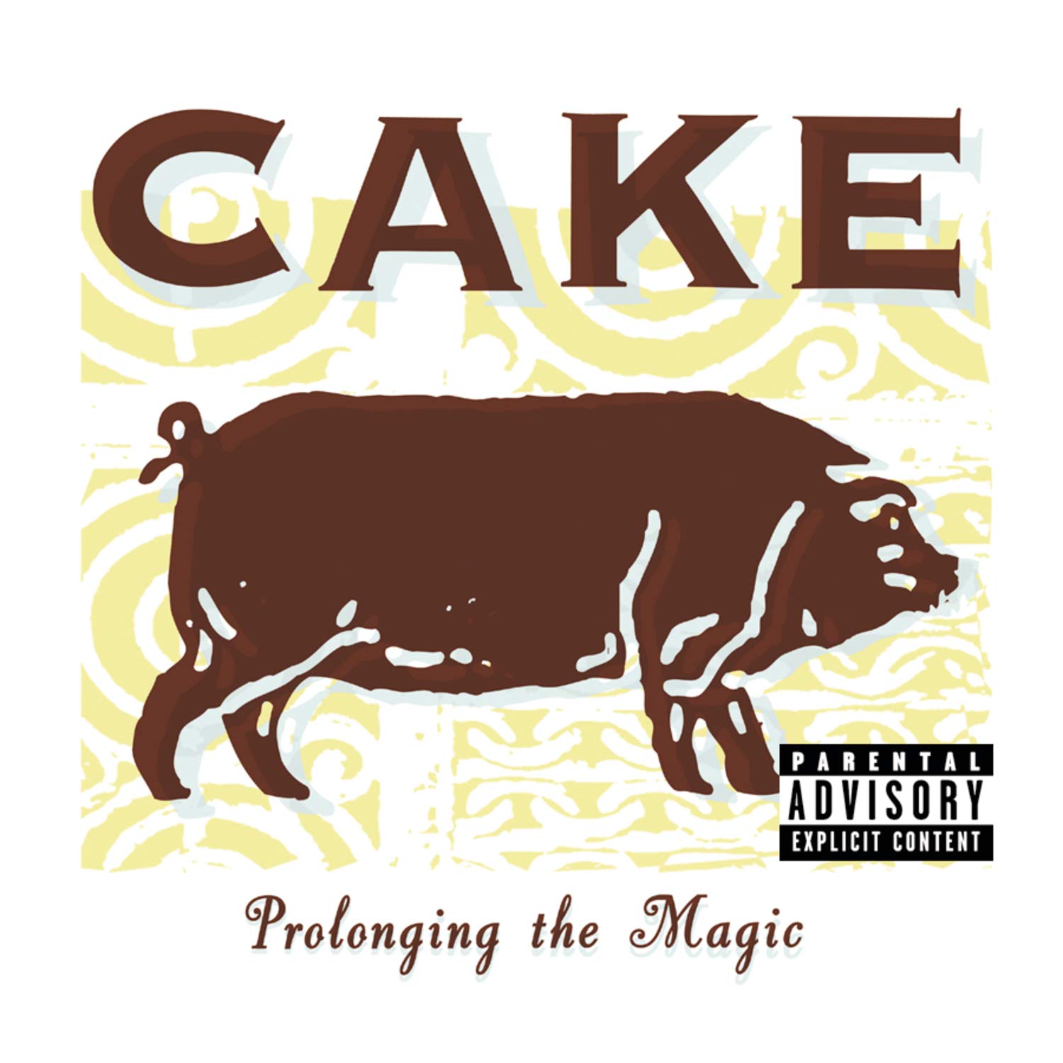 Cake - Prolonging The Magic