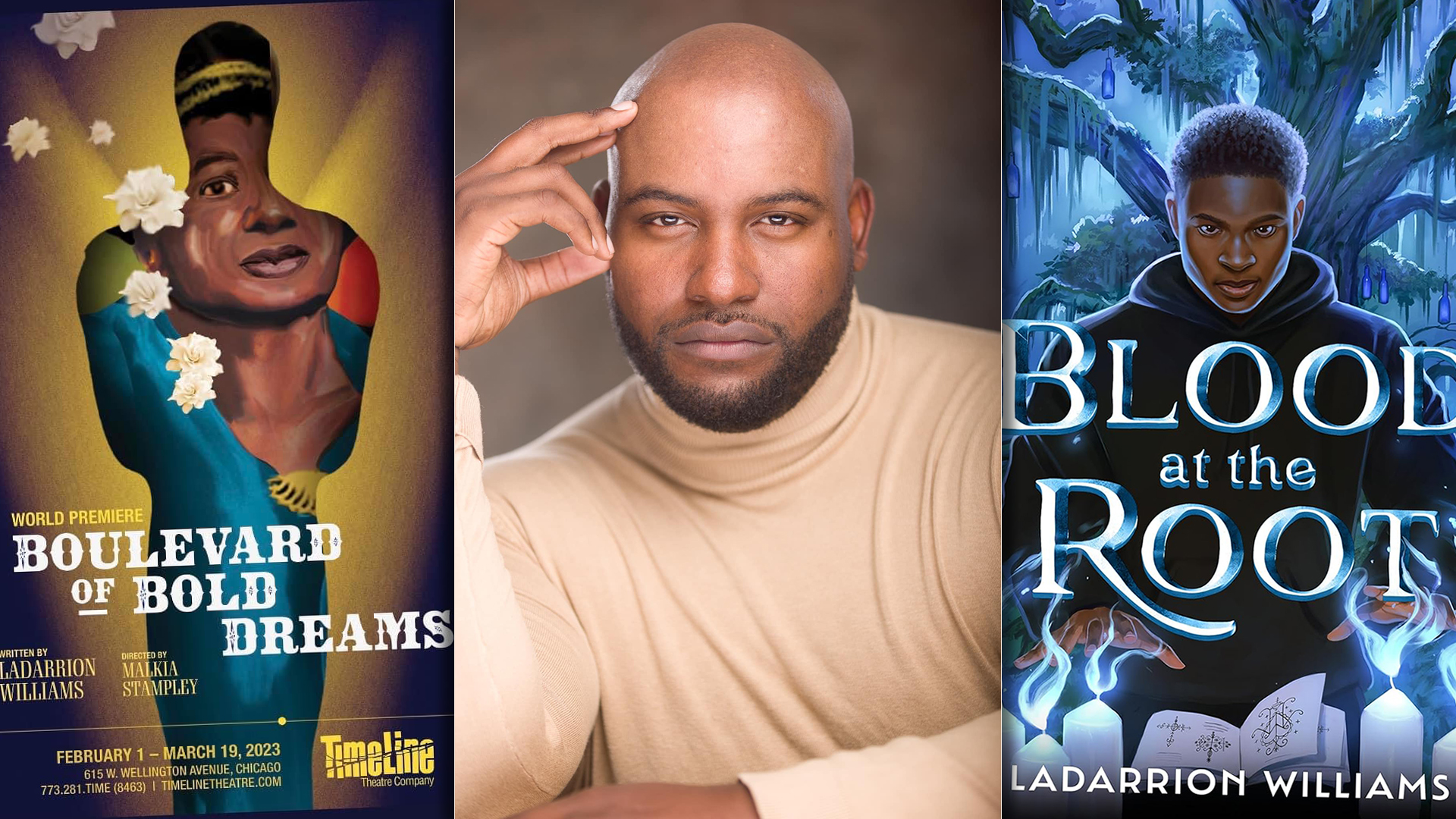 LaDarrion Williams, playwright of Boulevard of Bold Dreams, and author of Blood at the Root